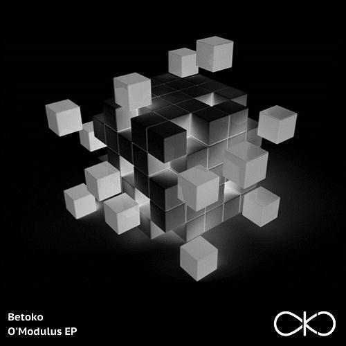 Betoko - O'Modulus EP [OKO068]